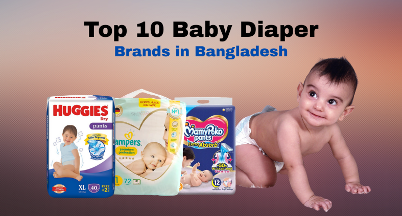 Top 10 Baby Diaper Brands in Bangladesh