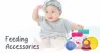Essential Baby Feeding Accessories Every Parent Needs