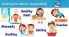 Best Ways to Teach Your Child Good Hygiene